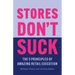 Stores Don't Suck: The 5 Principles of Amazing Retail Execution