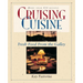 Cruising Cuisine: Fresh Food from the Galley