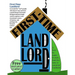 First-Time Landlord: A How-To-Make-It-Work Book for New Landlords