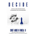 Decide: Tactical Crisis Decision Making: A Framework For Law Enforcement