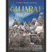 Gujarat: The History of the Indian State from the Ancient Indus Valley Civilization to Today