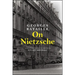 On Nietzsche