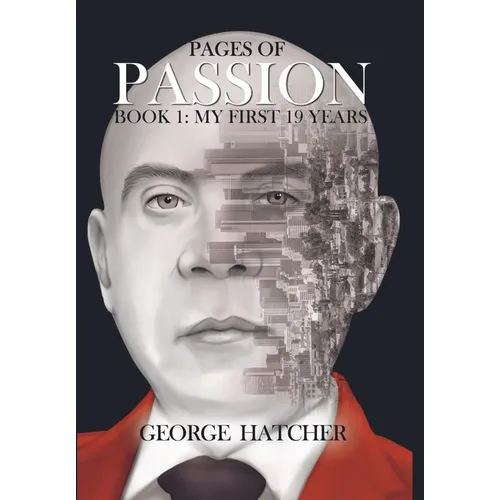 Pages of Passion Book 1: My First 19 Years