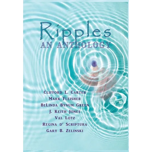 Ripples: An Anthology