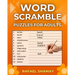 Word Scramble Puzzle Book for Adults: Relaxing Big Font, Anti-Eye Strain, Puzzle Book for Adults, Seniors to Have Fun and Brain Exercise with Solution