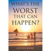 What's the Worst That Can Happen?