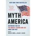 Myth America: Historians Take on the Biggest Legends and Lies about Our Past