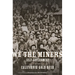We the Miners: Self-Government in the California Gold Rush