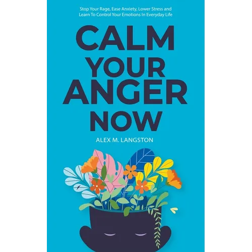 Calm Your Anger Now