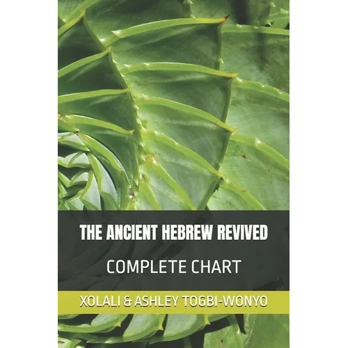 The Ancient Hebrew Revived: Complete Chart
