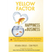 Yellow Factor: Happiness in Business