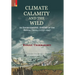 Climate, Calamity and the Wild: An Environmental History of the Bengal Delta, C.1737-1947