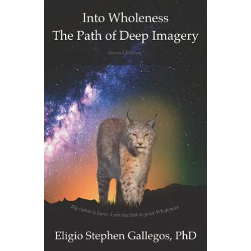 Into Wholeness: The Path of Deep Imagery