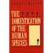The Domestication of the Human Species