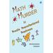 Math Murder in Media Manufactured Madness