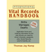 International Vital Records Handbook. 7th Edition: Births, Marriages, Deaths: Application Forms and Ordering Information for the Vital Records You Nee
