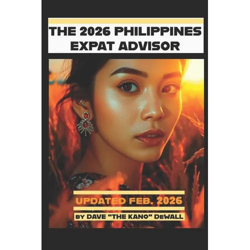 The Philippines Expat Advisor: A Guide for Moving to and Living in the Philippines