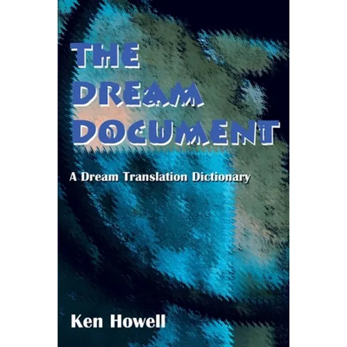 The Dream Document: A Dream Translation Dictionary