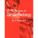 A Review of Cardiac Radiology