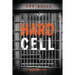 A Hard Cell: My Incarceration And The Prison Conditions That Almost Ended My Life