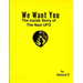 We Want You The Inside Story of The Nazi UFO