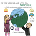 If You Were Me and Lived in... Norway: A Child's Introduction to Cultures Around the World