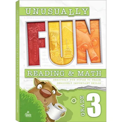 Unusually Fun Reading & Math Workbook, Grade 3: Seriously Fun Topics to Teach Seriously Important Skills