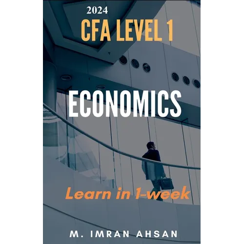 Economics for CFA 2024: level 1 in just one week