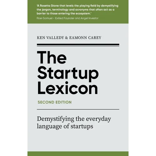 The Startup Lexicon, Second Edition: Demystifying the everyday language of startups