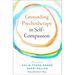 Grounding Psychotherapy in Self-Compassion