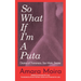 (So What) If I'm a Puta?: Diaries of Transness, Sex Work, Desire
