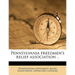 Pennsylvania Freedmen's Relief Association .. Volume 1