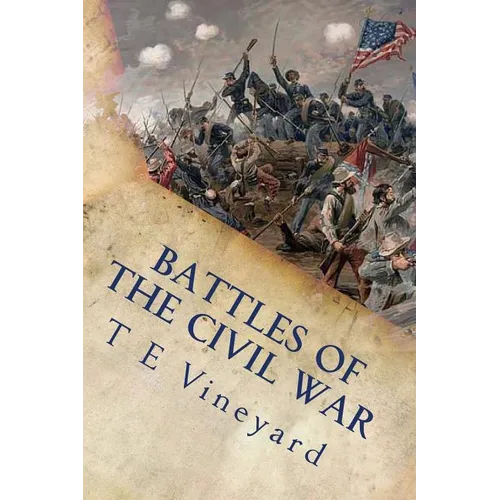 Battles of the Civil War: Antietam, Gettysburg, Bull Run, and 18 more