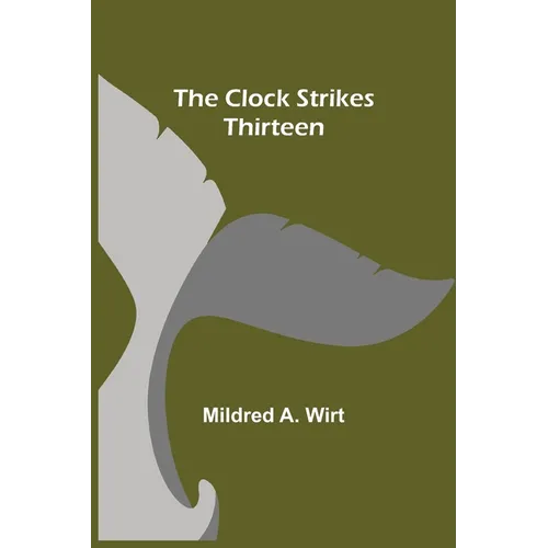 The Clock Strikes Thirteen