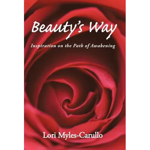 Beauty's Way: Inspiration on the Path of Awakening