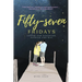 Fifty-Seven Fridays: Losing Our Daughter, Finding Our Way