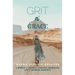 GRIT n' GRACE: A Woman's Journey Towards Embracing Life's Defining Moments