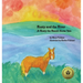 Rusty and the River: A Rusty the Ranch Horse Tale