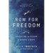 The Row for Freedom Softcover