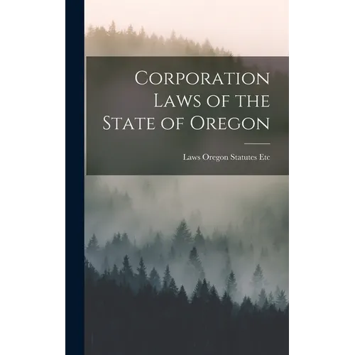 Corporation Laws of the State of Oregon
