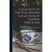 Catalogue of the Well-known Collection of Chinese Porcelain