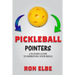 Pickleball Pointers: A Player's Guide to Improving Your Skills