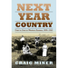 Next Year Country: Dust to Dust in Western Kansas, 1890-1940