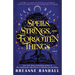 Spells, Strings, and Forgotten Things