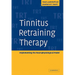 Tinnitus Retraining Therapy: Implementing the Neurophysiological Model