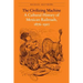 The Civilizing Machine: A Cultural History of Mexican Railroads, 1876-1910
