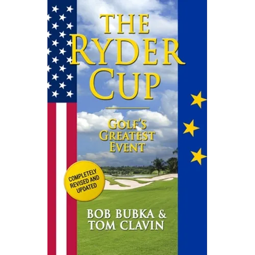 The Ryder Cup: Golf's Greatest Event