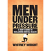 Men Under Pressure: A Man's Guide to Reclaiming Mental Health