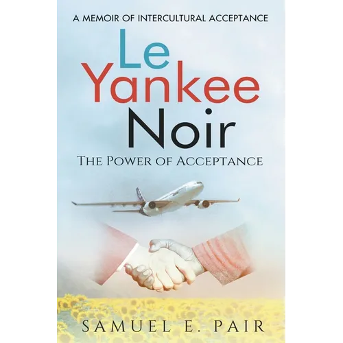 Le Yankee Noir: The Power of Acceptance