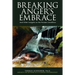 Breaking Anger's Embrace and Other Insights on the Human Condition